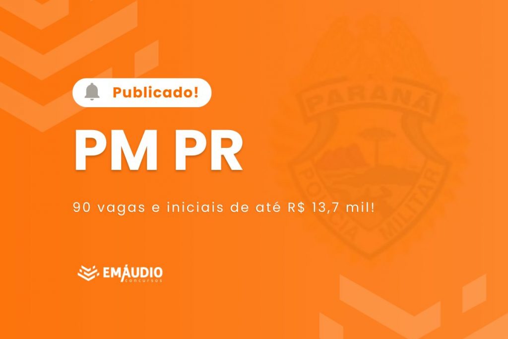 Edital PM PR publicado