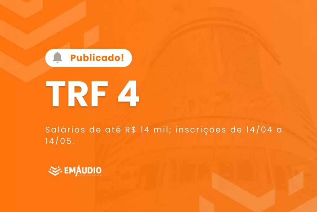 Edital TRF4 publicado