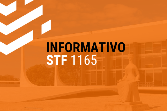 INFORMATIVO STF 1165